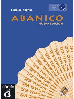 Abanico Nueva edición, Libro del alumno + CD B2