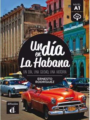 Un dia en La Habana, Libro + descarga mp3 (A1)