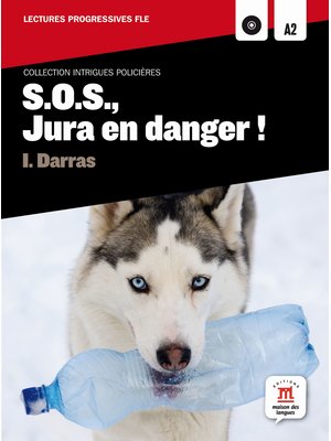 S.O.S., Jura en danger! (A2)