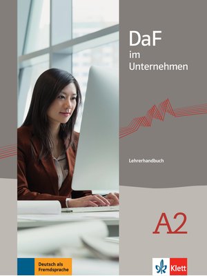 DaF im Unternehmen A2, Lehrerhandbuch