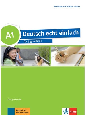 Deutsch echt einfach A1, Testheft mit Audios online