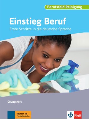 Einstieg Beruf, Berufsfeld Reinigung, Übungsheft