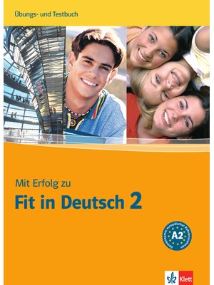Mit Erfolg zu Fit in Deutsch 2, Übungs- und Testbuch