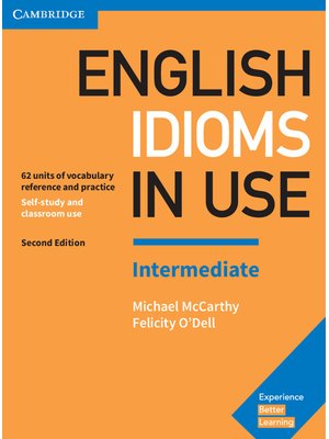 English Idioms in Use :Intermediate, Book with Answers