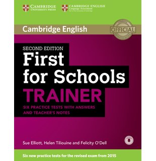 First for Schools Trainer, Six Practice Tests with Answers and Teachers Notes with Audio