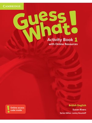 Guess What! Level 1, Activity Book with Online Resources British English