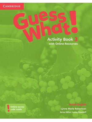 Guess What! Level 3, Activity Book with Online Resources British English