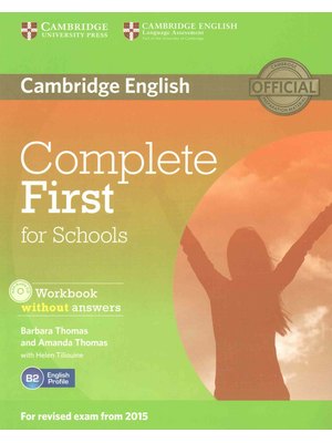 Complete First for Schools, Student's Pack (Student's Book without Answers with CD-ROM, Workbook without Answers with Audio CD)