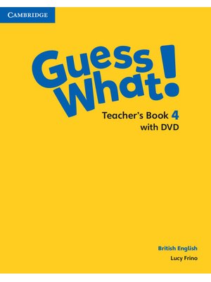 Guess What! Level 4, Teacher's Book with DVD