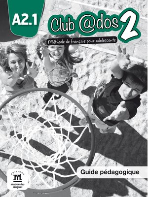 Club @dos 2, Guide pédagogique A2.1