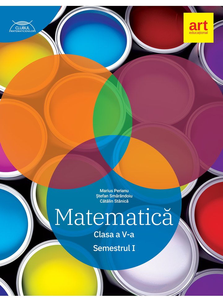 MATEMATICĂ clasa a Va. Semestrul I. CLUBUL MATEMATICIENILOR ART