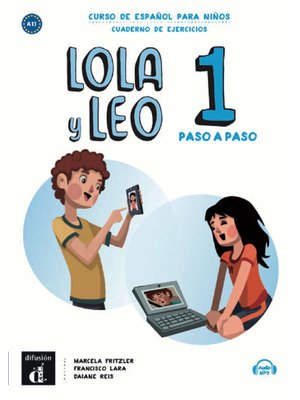 Lola y Leo paso a paso 1, Cuaderno de ejercicios + Audio descargable MP3