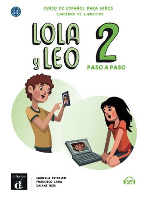 Lola y Leo paso a paso 2, Cuaderno de ejercicios + Audio descargable