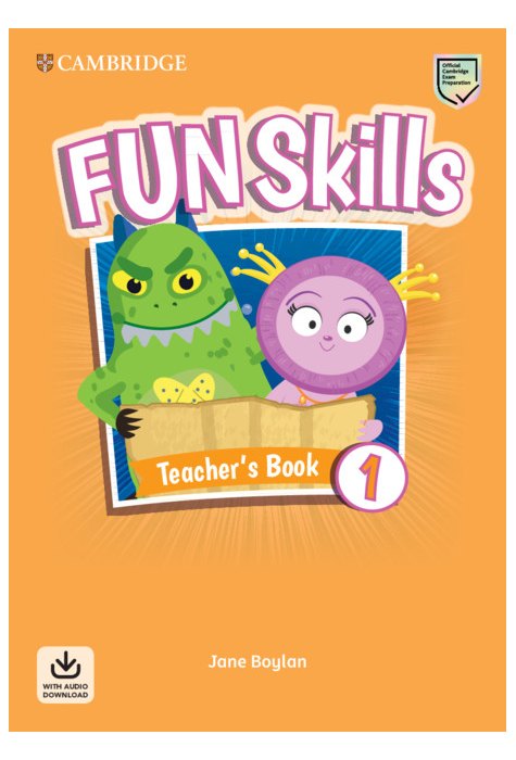 Fun Skills Level 1, Teacher's Book with Audio Download