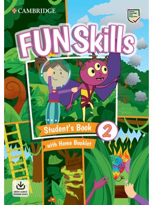 Fun Skills Level 2, Student's Book with Home Booklet and Downloadable Audio