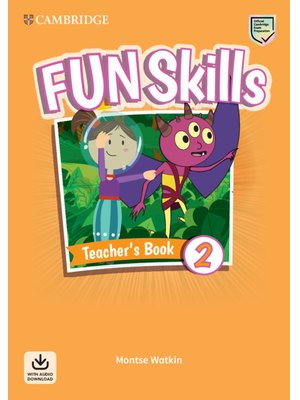 Fun Skills Level 2, Teacher's Book with Audio Download