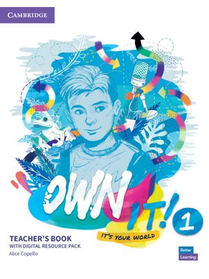 Own it! Level 1, Teacher's Book with Digital Resource Pack