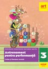 Limba și literatura română. Antrenament pentru performanță. Clasa a III-a. Limba și literatura română