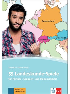 55 Landeskunde-Spiele - für Partner-, Gruppen- und Plenumsarbeit