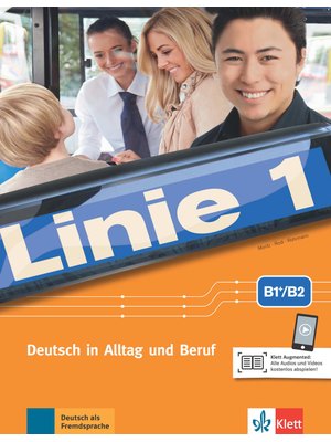 Linie 1 B1+/B2, Kurs- und Übungsbuch mit Audios/Videos