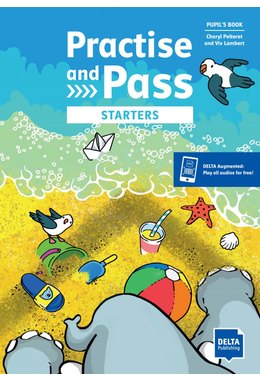 Practise and Pass Starters, Pupil's Book + Augmented