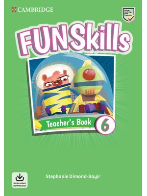 Fun Skills Level 6 Teacher's Book with Audio Download