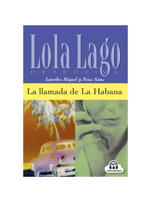 Lola Lago, detective: La llamada de La Habana, Libro + mp3