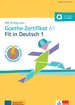 Mit Erfolg zum Goethe-Zertifikat A1: Fit in Deutsch 1 - Übungs- und Testbuch mit digitalen Extras