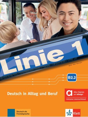 Linie 1 B2.2 - Kurs- und Übungsbuch Teil 2 mit Audios und Videos inklusive Lizenzschlüssel allango (24 Monate)