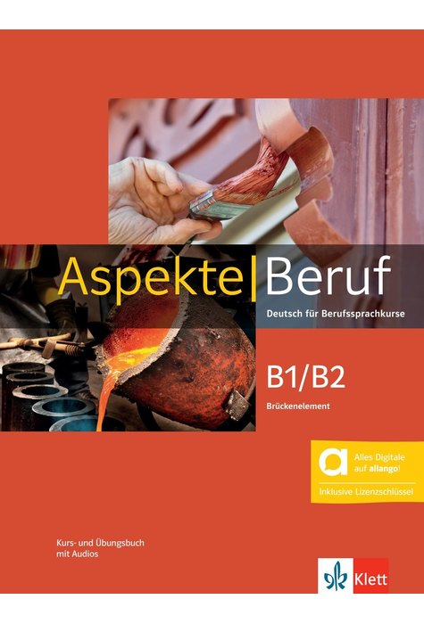 Aspekte Beruf B1/B2 Brückenelement - Kurs- und Übungsbuch mit Audios inklusive Lizenzschlüssel allango (24 Monate)