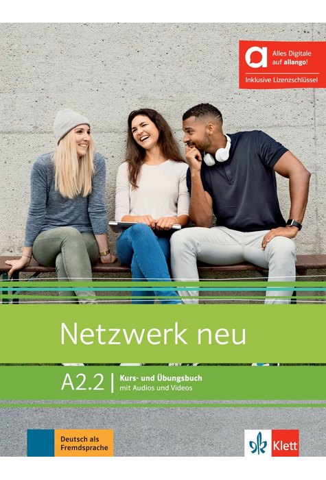 Netzwerk neu A2.2  Kurs und Übungsbuch mit Audios und Videos inklusive Lizenzschlüssel allango (24 Monate) Hybride Ausgabe allango