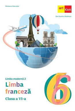 LIMBA FRANCEZĂ - L2 Clasa a VI-a