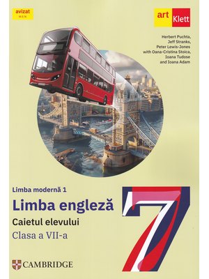 Limba modernă 1 - Engleză. Caietul elevului. Clasa a VII-a