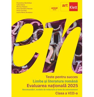 Teste pentru succes. LIMBA ȘI LITERATURA ROMÂNĂ. Clasa a VIII-a