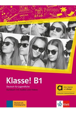 Klasse! B1 - Kursbuch mit Audios und Videos inklusive Lizenzschlüssel allango (24 Monate)Hybride Ausgabe allango