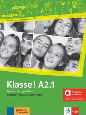 Klasse! A2.1 - Kursbuch mit Audios und Videos inklusive Lizenzschlüssel allango (24 Monate) - Hybride Ausgabe allango