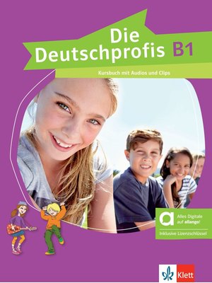 Die Deutschprofis B1 - Kursbuch mit Audios und Clips inklusive Lizenzschlüssel allango (24 Monate) - Hybride Ausgabe allango