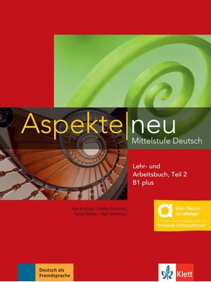 Aspekte neu B1 plus Teil 2 - Lehr- und Arbeitsbuch mit Audios Teil 2 inklusive Lizenzschlüssel allango (24 Monate) 191 Seiten - Hybride Ausgabe allango