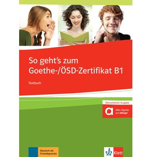 So geht’s zum Goethe-/ÖSD-Zertifikat B1 Testbuch mit Audios