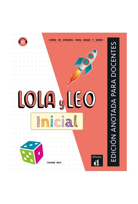 Lola y Leo inicial - Edición anotada para docentes