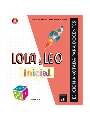 Lola y Leo inicial - Edición anotada para docentes