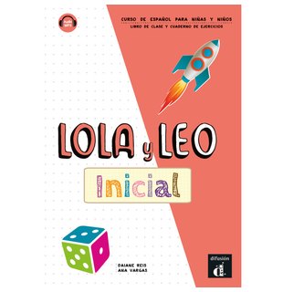 Lola y Leo inicial Libro del alumno + Cuaderno de ejercicios