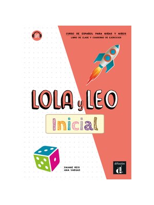 Lola y Leo inicial Libro del alumno + Cuaderno de ejercicios