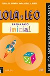 Lola y Leo paso a paso inicial - Edición anotada para docentes