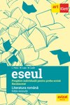 Bacalaureat. Eseul. Limba Română. Pregătire individuală pentru proba scrisă