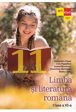 Limba și literatura română. Clasa a XI-a