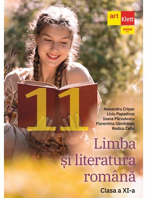 Limba și literatura română. Clasa a XI-a