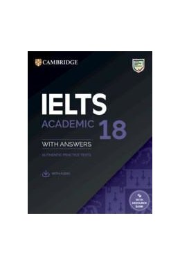 IELTS 18 Academic Student's Book with Answers with Audio with Resource Bank Authentic Practice Tests