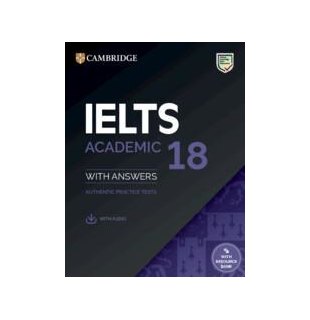 IELTS 18 Academic Student's Book with Answers with Audio with Resource Bank Authentic Practice Tests