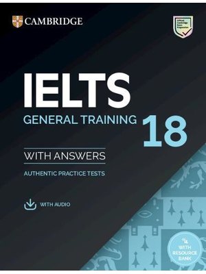 IELTS 18 General Training Student's Book with Answers with Audio with Resource Bank Authentic Practice Tests